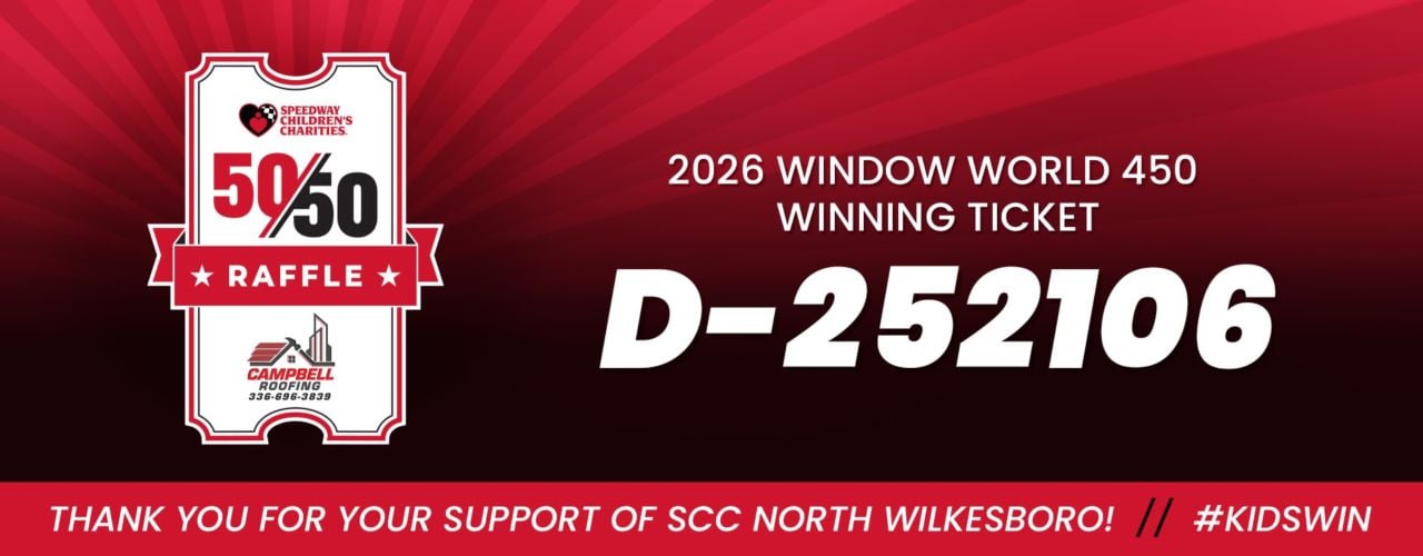 North Wilkesboro 2026 NASCAR Window World 450 50/50 presented by Campbell Roofing Header Image