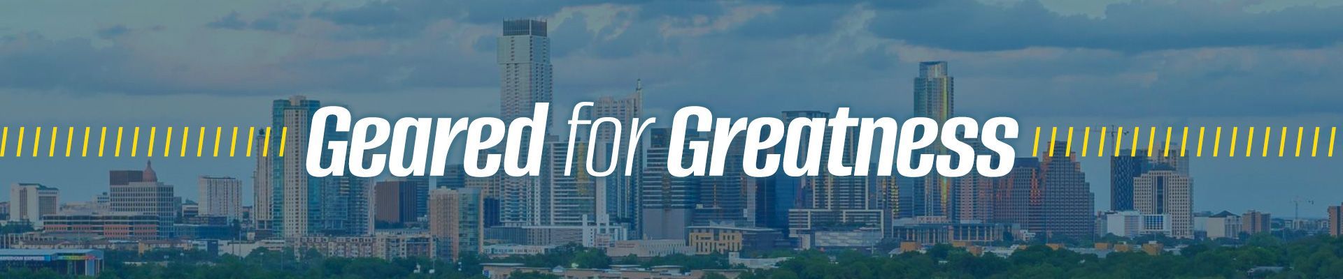 Geared for Greatness Header