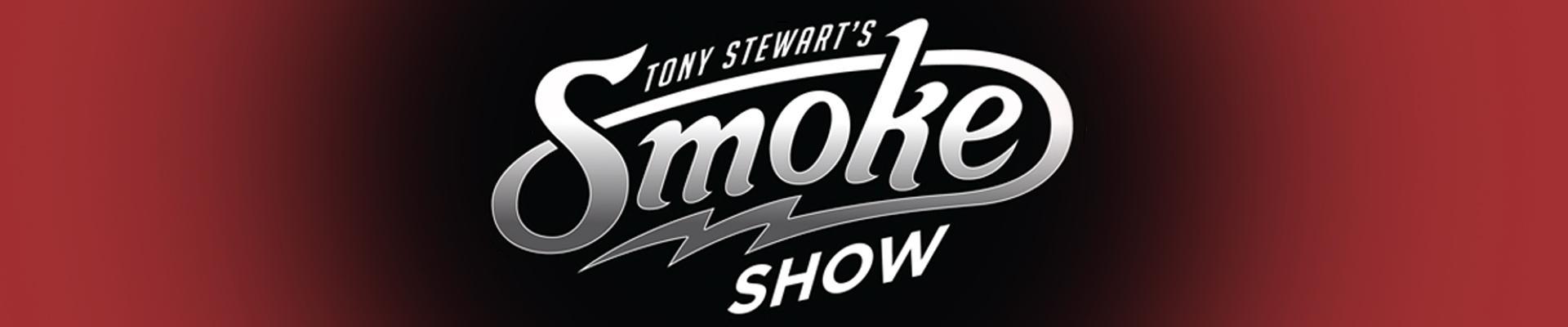 Tony Stewart Smoke Show Header