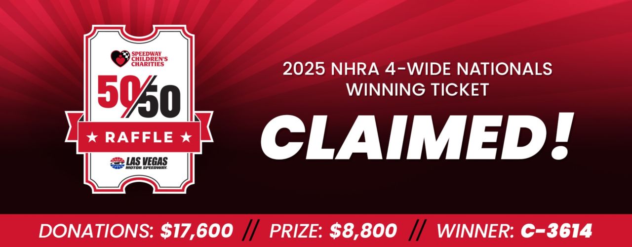 Las Vegas 50/50 Raffle - NHRA 4-Wide Nationals - CLAIMED Header Image