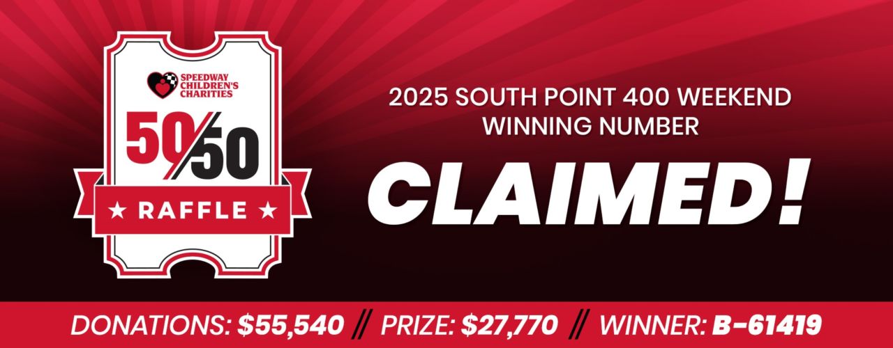 Las Vegas 50/50 Raffle - South Point 400 Weekend - CLAIMED Header Image