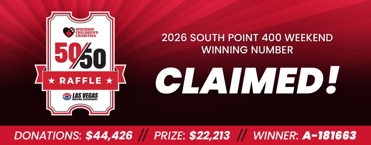 Las Vegas 50/50 Raffle South Point 400 weekend CLAIMED Header Image