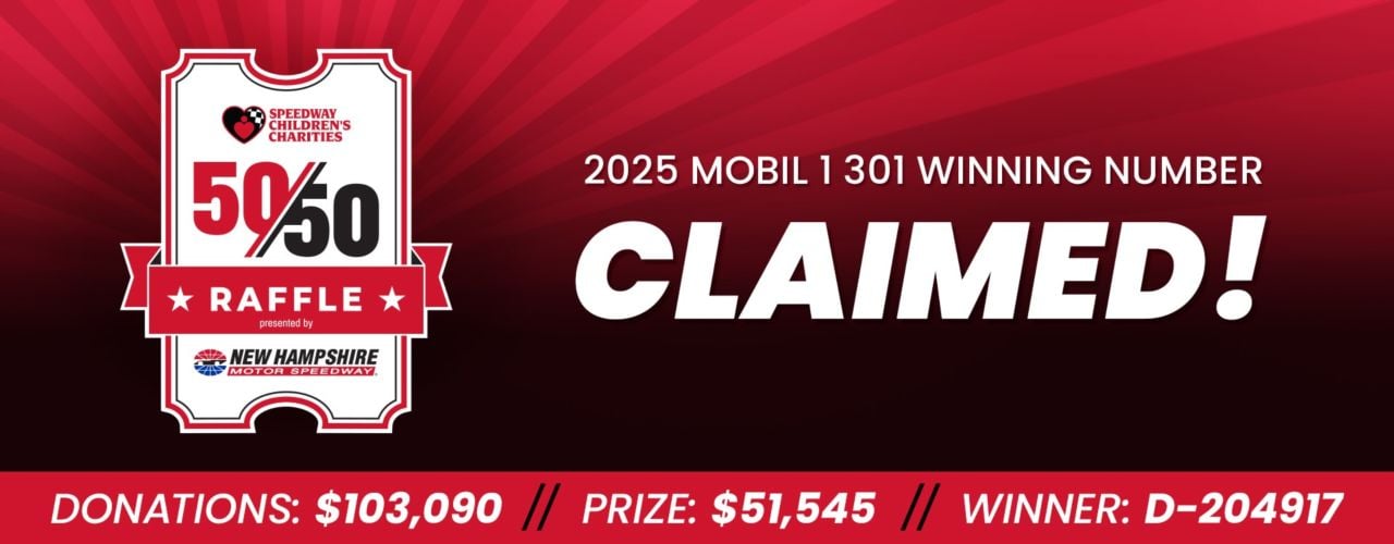 New Hampshire Motor Speedway NASCAR Cup Series Mobil 1 301 weekend 50/50 Raffle - CLAIMED! Header Image